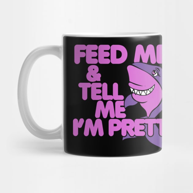 Feed Me and tell me I'm pretty by bubbsnugg